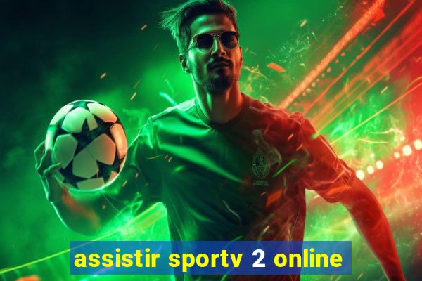 assistir sportv 2 online